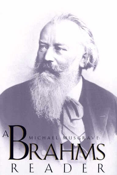 Michael Musgrave - Brahms Reader, Häftad