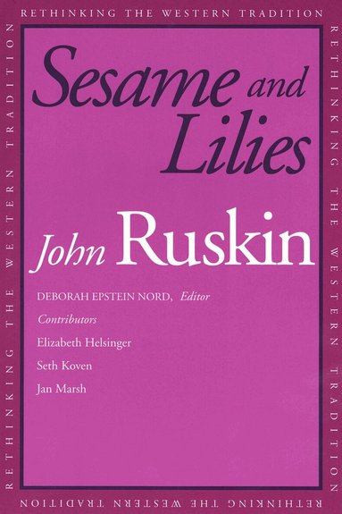 John Ruskin, Deborah Epstein Nord - Sesame and Lilies, Häftad