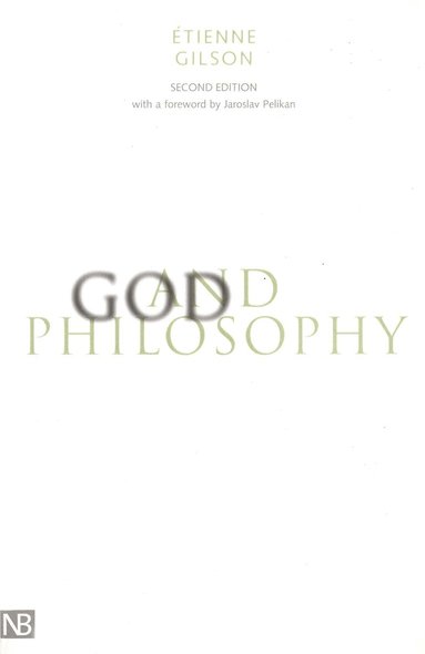 Etienne Gilson - God and Philosophy, Häftad