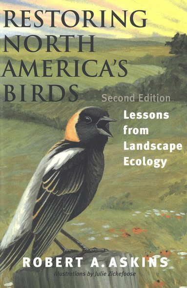 Robert A. Askins - Restoring North America's Birds, Häftad