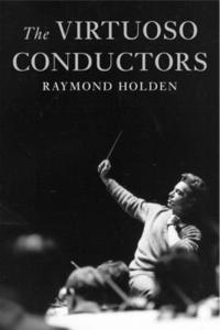 bokomslag The Virtuoso Conductors
