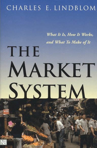 Charles E. Lindblom - Market System, Häftad