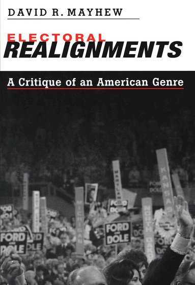 David R. Mayhew - Electoral Realignments, Häftad