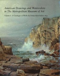 bokomslag American Drawings and Watercolors in The Metropolitan Museum of Art