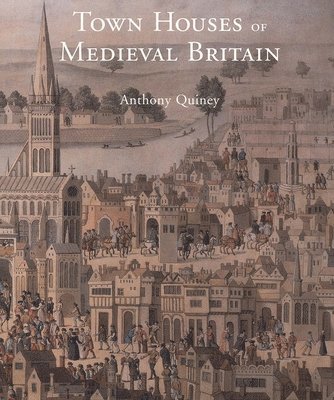 bokomslag Town Houses of Medieval Britain