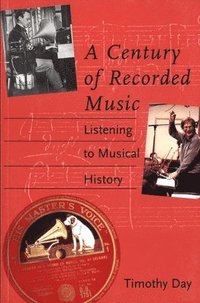 bokomslag A Century of Recorded Music