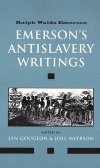 bokomslag Emerson's Antislavery Writings