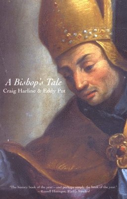 bokomslag A Bishop's Tale: Mathias Hovius Among His Flock in Seventeenth-Century Flanders