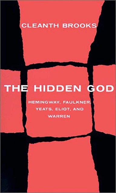 Cleanth Brooks - Hidden God, Häftad