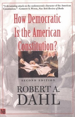 bokomslag How Democratic Is the American Constitution?