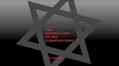 Raul Hilberg - Destruction of the European Jews, Inbunden