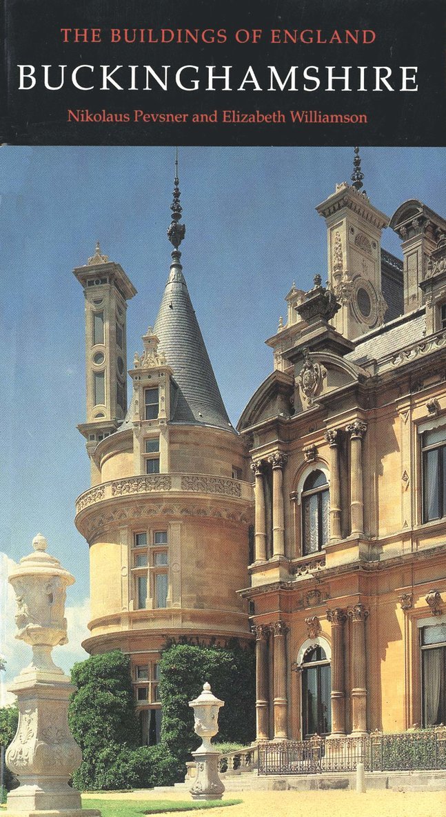 Nikolaus Pevsner, Elizabeth Williamson - Buckinghamshire, Inbunden