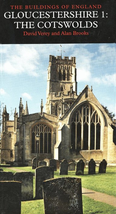 David Verey, Alan Brooks - Gloucestershire 1: The Cotswolds, Inbunden