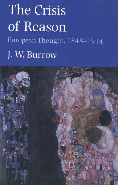 J. W. Burrow - Crisis of Reason, Häftad