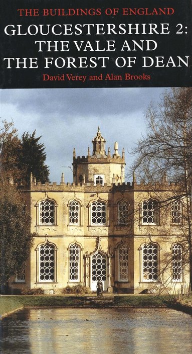 David Verey, Alan Brooks - Gloucestershire 2: The Vale and The Forest of Dean, Inbunden