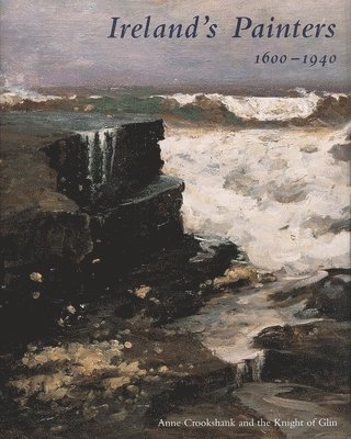 bokomslag Irelands Painters, 1600-1940