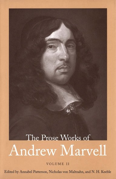 Andrew Marvell, Annabel Patterson - Prose Works of Andrew Marvell, Inbunden