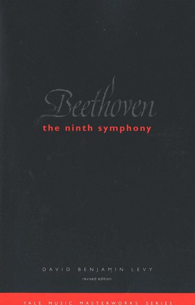 David Benjamin Levy - Beethoven: The Ninth Symphony, Häftad