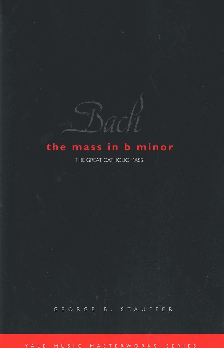 Bach: The Mass in B Minor 1