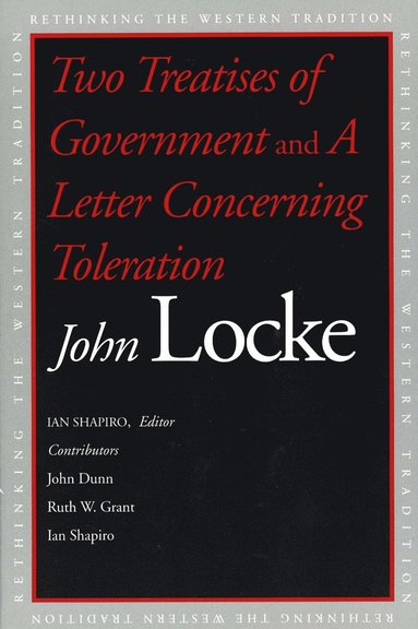 bokomslag Two Treatises of Government and A Letter Concerning Toleration