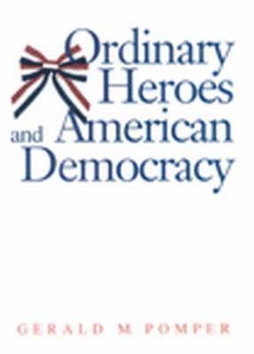 Ordinary Heroes and American Democracy 1