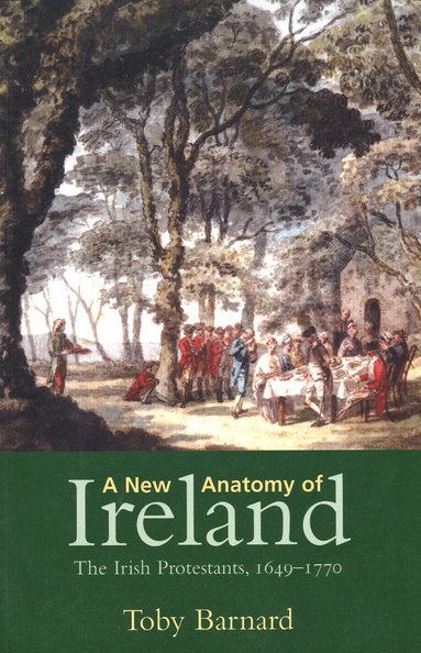 Toby Barnard - New Anatomy of Ireland, Häftad
