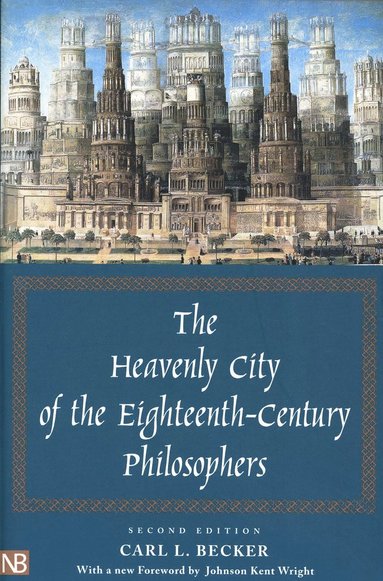 bokomslag Heavenly City of the Eighteenth-Century Philosophers