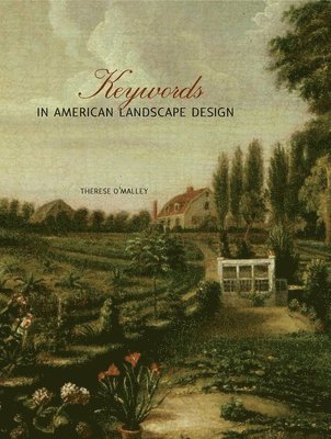 Keywords in American Landscape Design 1