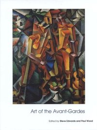 bokomslag Art of the Avant-Gardes