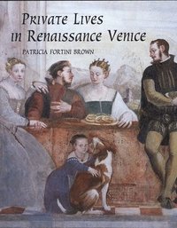 bokomslag Private Lives in Renaissance Venice