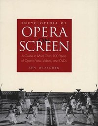 bokomslag Encyclopedia of Opera on Screen