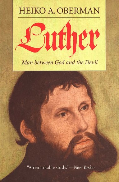 Heiko A. Oberman - Luther, Häftad