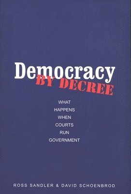 Ross Sandler, David Schoenbrod - Democracy by Decree, Häftad