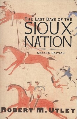 The Last Days of the Sioux Nation 1
