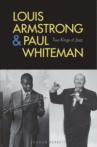 bokomslag Louis Armstrong and Paul Whiteman