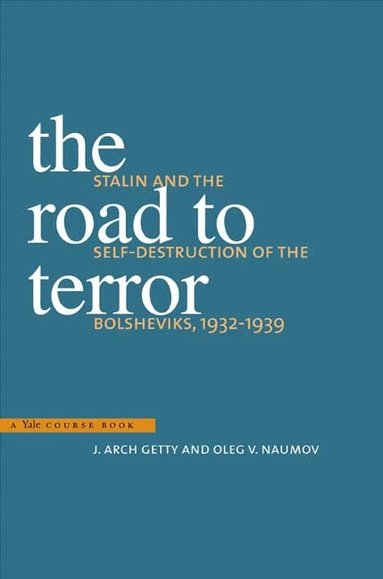 J. Arch Getty, Oleg V. Naumov - Road to Terror, Häftad