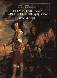 bokomslag Flemish Art and Architecture, 15851700