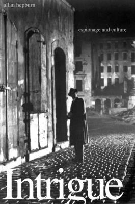 Allan Hepburn - Intrigue, Inbunden