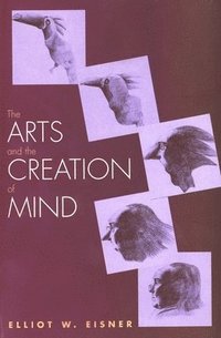 bokomslag The Arts and the Creation of Mind
