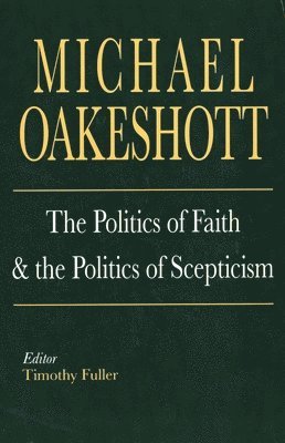 The Politics of Faith and the Politics of Scepticism 1
