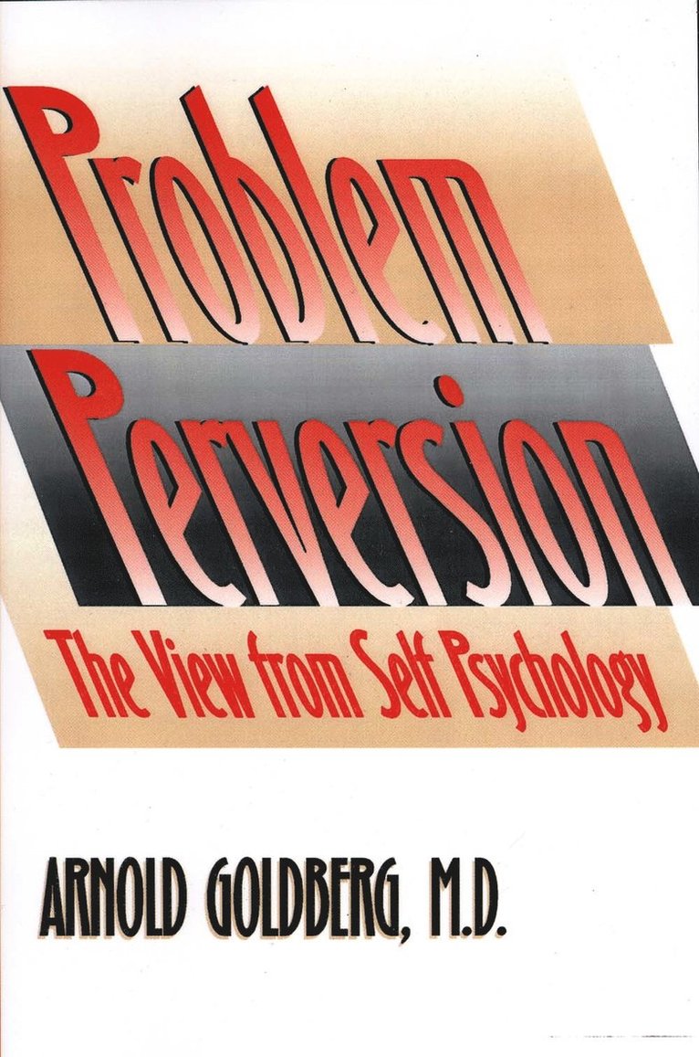 The Problem of Perversion 1