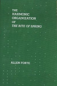bokomslag The Harmonic Organization of The Rite of Spring