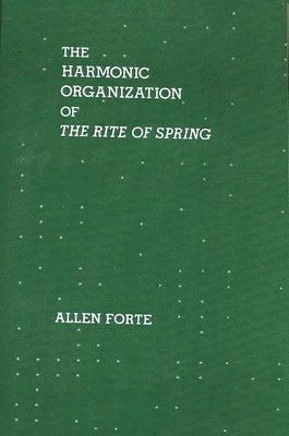 Harmonic Organization of The Rite of Spring