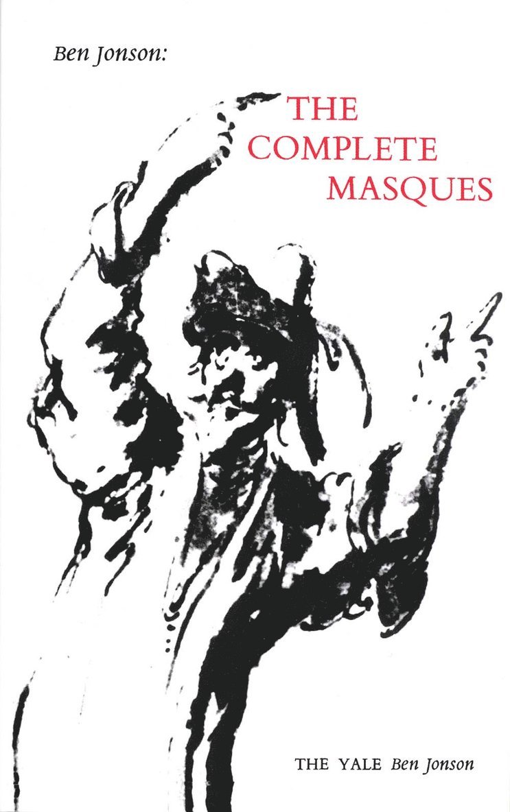 Ben Jonson, Stephen Orgel - Ben Jonson: The Complete Masques, Häftad