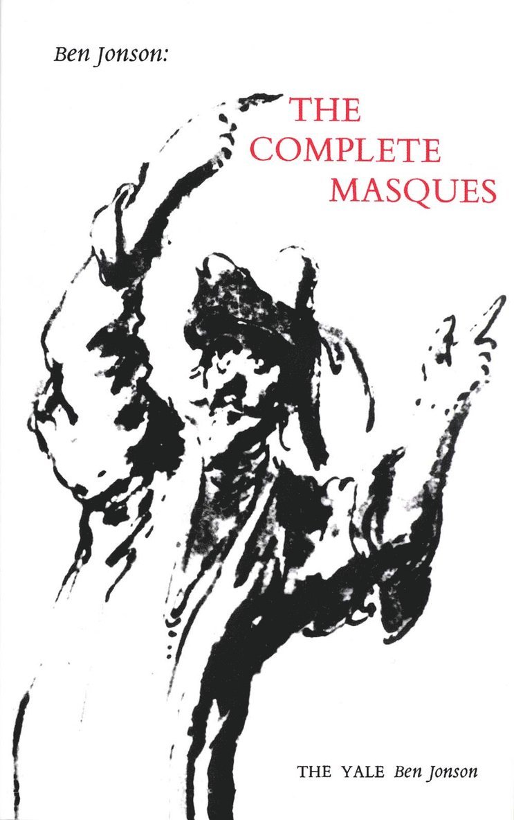 Ben Jonson: The Complete Masques 1