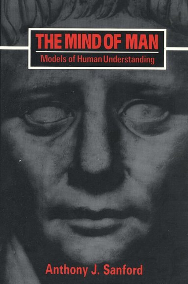 Anthony J. Sanford - Mind of Man, Häftad