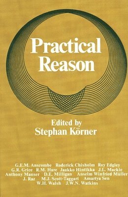 Stephan Körner, Stephan Korner, Stephen Kvrner - Practical Reason, Häftad