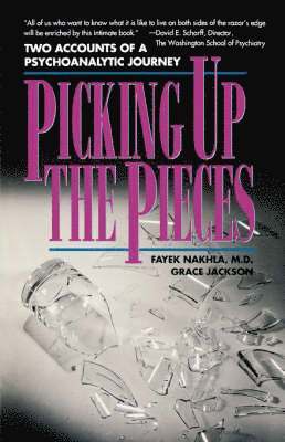 Fayek Nakhla, Grace Jackson - Picking Up the Pieces: Two Accounts of a Psychoanalytic Journey, Häftad