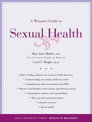 Mary Jane Minkin, Carol V. Wright, Ph.D. Wright, Carol V., Carol V Wright - Woman's Guide to Sexual Health, Häftad