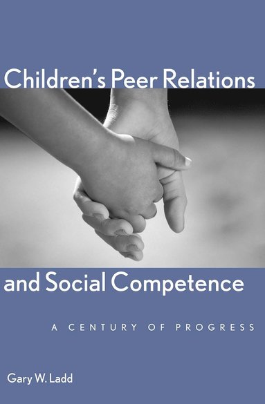 bokomslag Children's Peer Relations and Social Competence